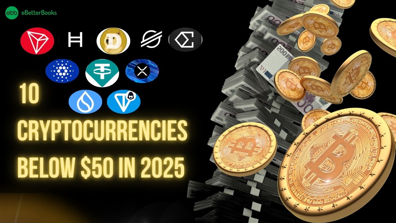 10 Cryptocurrencies Below $50 in 2025